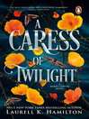 A Caress of Twilight (eBook): Meredith Gentry Series, Book 2